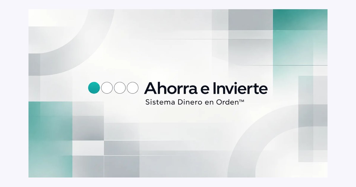 Ahorra e invierte