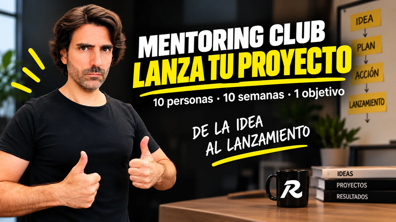 Mentoring Club: Lanza tu proyecto